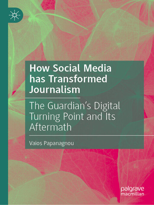 Title details for How Social Media has Transformed Journalism by Vaios Papanagnou - Available